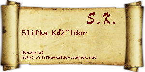 Slifka Káldor névjegykártya
